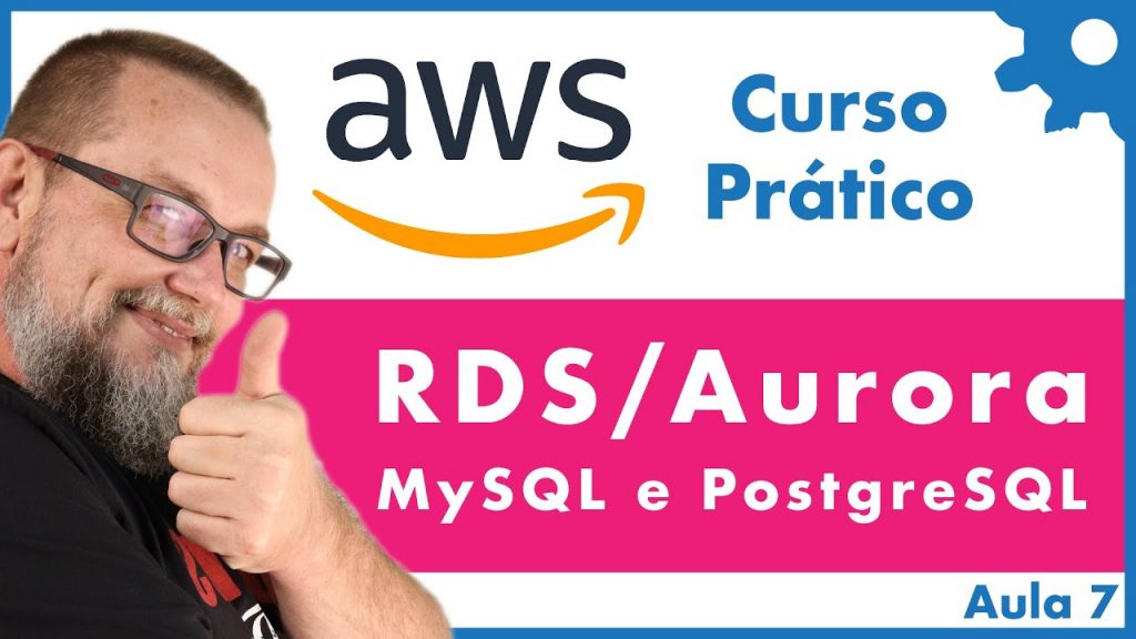 AWS RDS Aurora criando Banco de Dados MySQL com backup, segurança e parametrizações