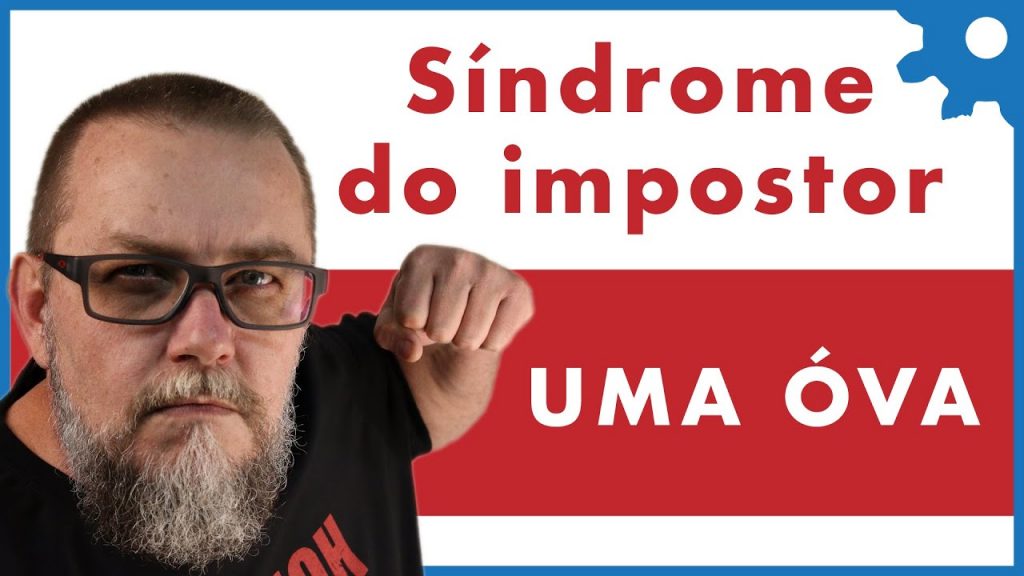 A Farsa da Síndrome do Impostor