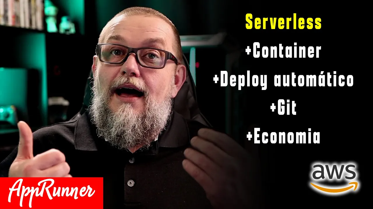 AWS AppRunner = Container + Serverless + Deploy Automático + Economia