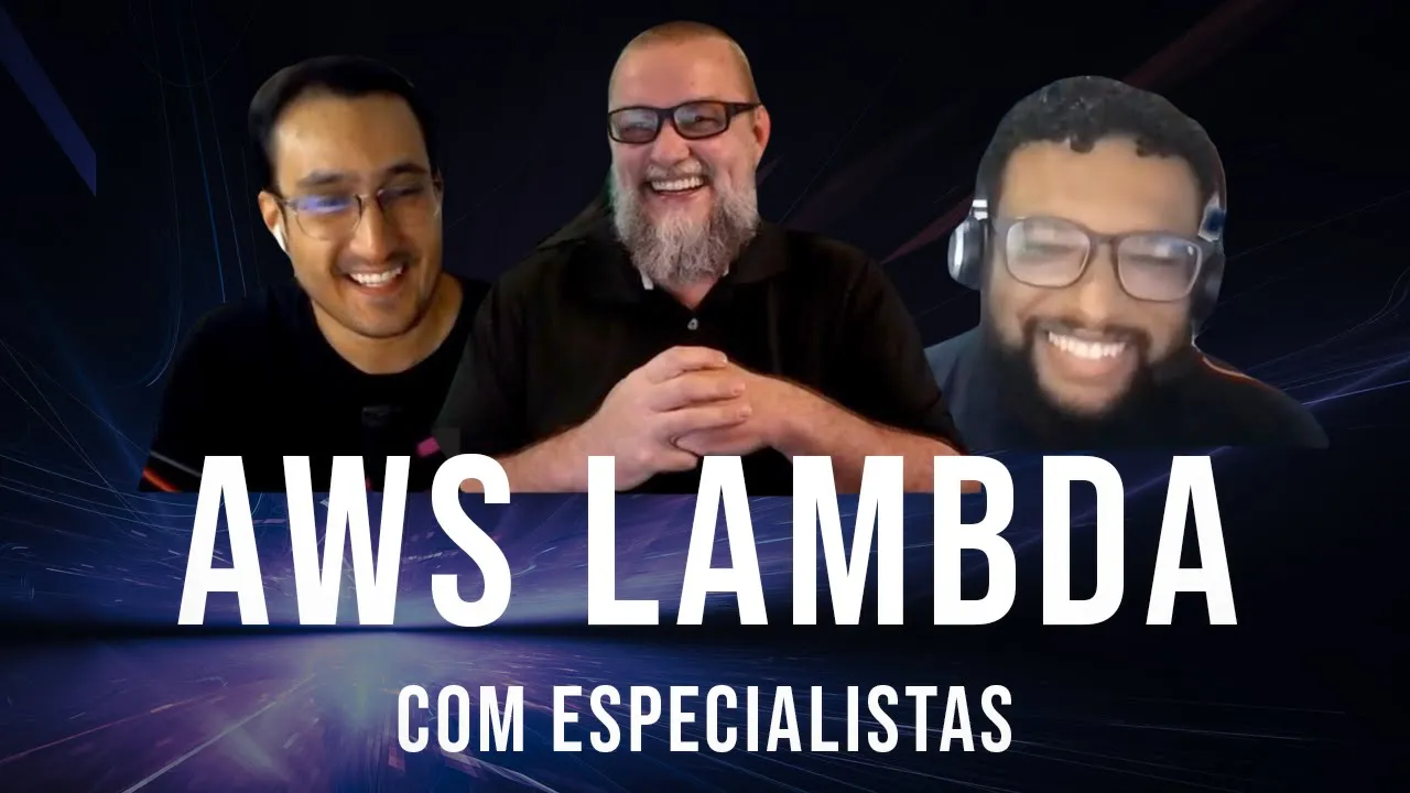 AWS Lambda e Serverless com Peterson Larentis e Josiel Nacimento – iMasters