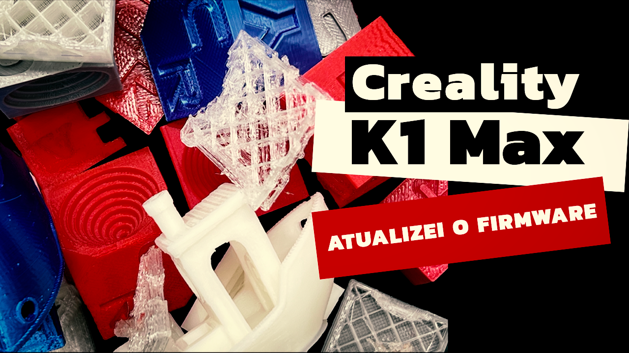 Creality K1 e K1 MAX | Update de firmware com novos recursos e correções de bugs